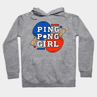 Ping Pong Girl - Sport Club Tennis Club Pingpong for Boys Women Mom Hoodie